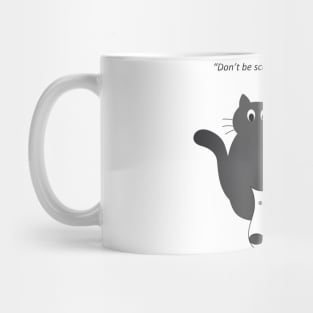 Don't be scared, it's just a big cat. Mug